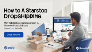 How to Start a Dropshipping Business